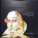Mapping Shakespeare: An Exploration of Shakespeare's Worlds Through Maps