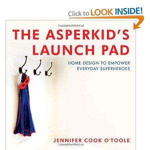 The Asperkid's Launch Pad: Homes That Empower Everyday Superheroes