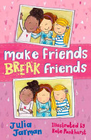 Make Friends Break Friends