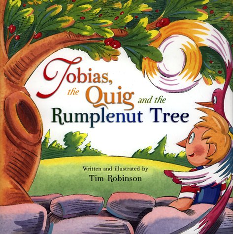 Tobias, the Quiq and the Rumplenut Tree