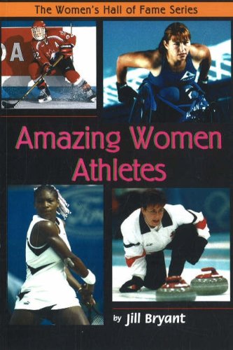 Amazing Women Athletes (The Women's Hall of Fame Series)