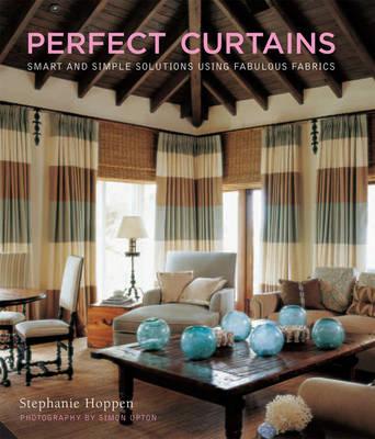 Curtains: Smart & Simple Solutions Using Fabulous Fabrics