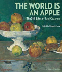 The World Is an Apple: The Still Lifes of Paul Cézanne
