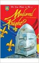 Do You Want to Be a Medieval Knight?