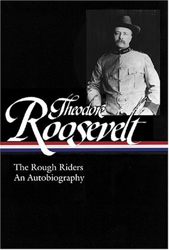 The Rough Riders; An autobiography