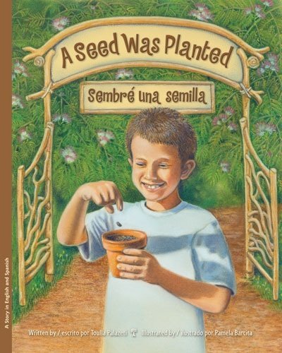 A Seed Was Planted/SembrÃ© una semilla