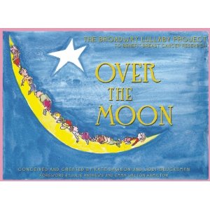 Over the Moon: The Broadway Lullaby Project to Benefit Cancer Research