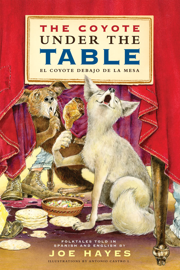 The Coyote Under the Table / El coyote debajo de la mesa