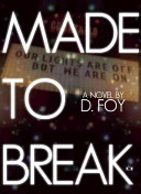 Made To Break