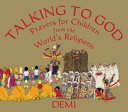 Talking to God: Prayers for Children from the World's Religions