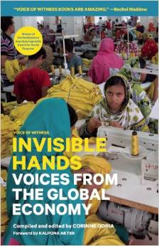 Invisible Hands: Voices from the Global Economy