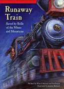 Runaway Train: Saved by Belle of the Mines & Mountains