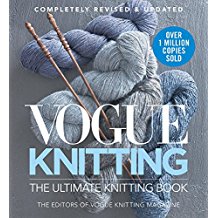 Vogue Knitting: The Ultimate Knitting Book; Completely Revised & Updated