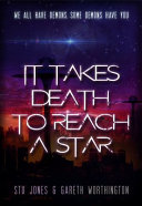 It Takes Death To Reach a Star