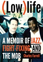 (Low)life: A Memoir of Jazz, Fight-Fixing, and the Mob