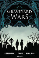Graveyard Wars: Vol. 1