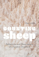 Counting Sheep: Reflections and Observations of a Swedish Shepherd