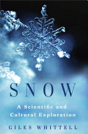 Snow: A Scientific and Cultural Exploration