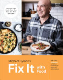 Fix It with Food: More Than 125 Recipes To Address Autoimmune Issues and Inflammation; A Cookbook