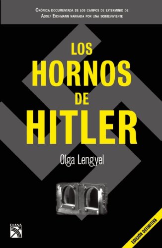 Los Hornos de Hitler (Spanish Edition)