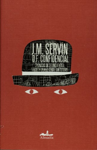 D.F. Confidencial. (F.D. Confidential)